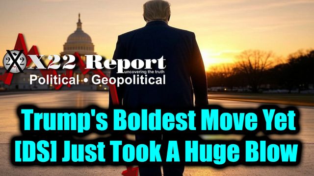 New X22 Report - Trump's Boldest Move Yet, [DS] Just Took A Huge Blow, Overthrow Of The US Gov; Shutdown 2025