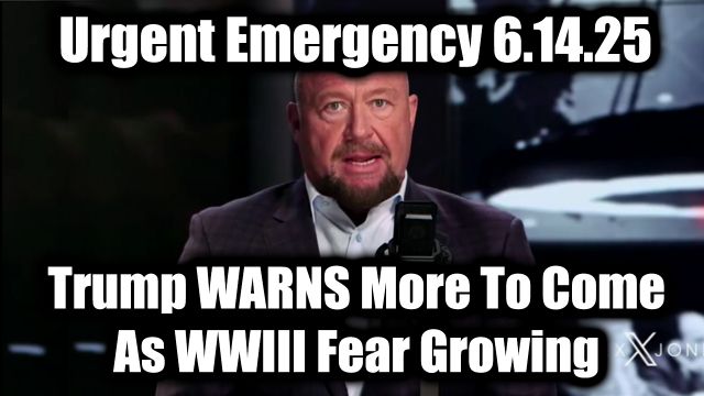 Alex Jones Urgent Emergency 6.14.2025 - Trump Warns More To Come As WWIII Fear Growing, Something's Gonna Happen