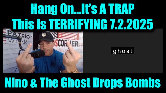 David Nino Rodriguez & The Ghost Drops Bombs 7.2.25 - Hang On…It’s A TRAP! This Is TERRIFYING