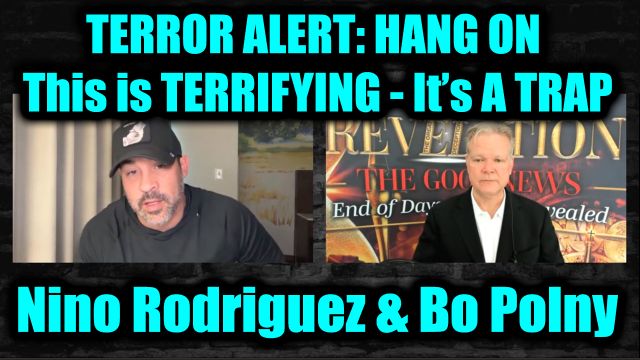 Nino Rodriguez & Bo Polny Terror Alert - Hang On 7.6.25 - It’s A Trap! This Is Terrifying!