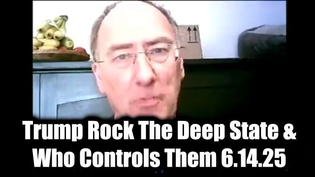 Simon Parkes BIG Intel 6.14.25: Trump Rock The Deep State & Who Controls Them