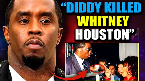 FBI: 'Serial Killer' Diddy Facing Death Penalty For Murder of Whitney Houston?
